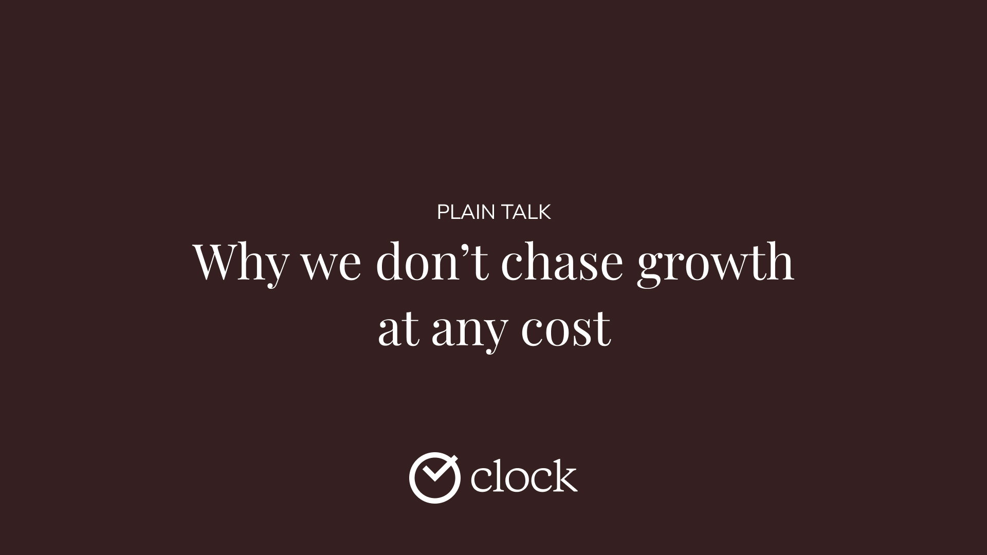 Why we don’t chase growth at any cost